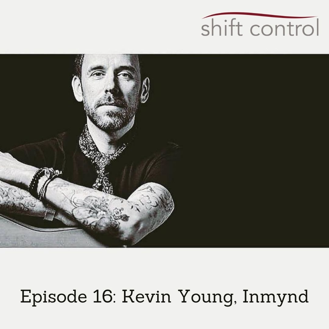 Episode 16 – Kevin Young from Inmynd discusses personal and organisational transformation