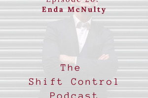 Enda McNulty, high performance sales, The Shift Control Podcast