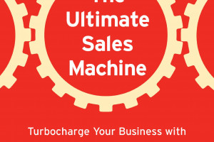 The Ultimate Sales Machine – Chet Holmes