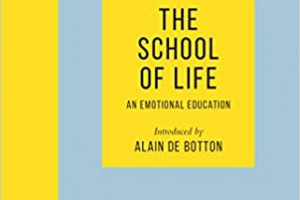 “The School of Life,” by Alain de Botton