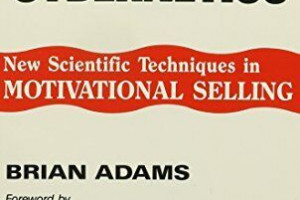Sales Cybernetics, by Brian Adams